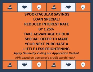 Spooktacular Savings Loan Special!
